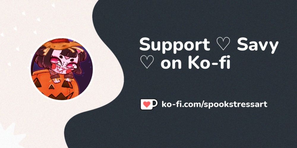 Support ♡ Savy ♡ on Ko-fi! ❤️