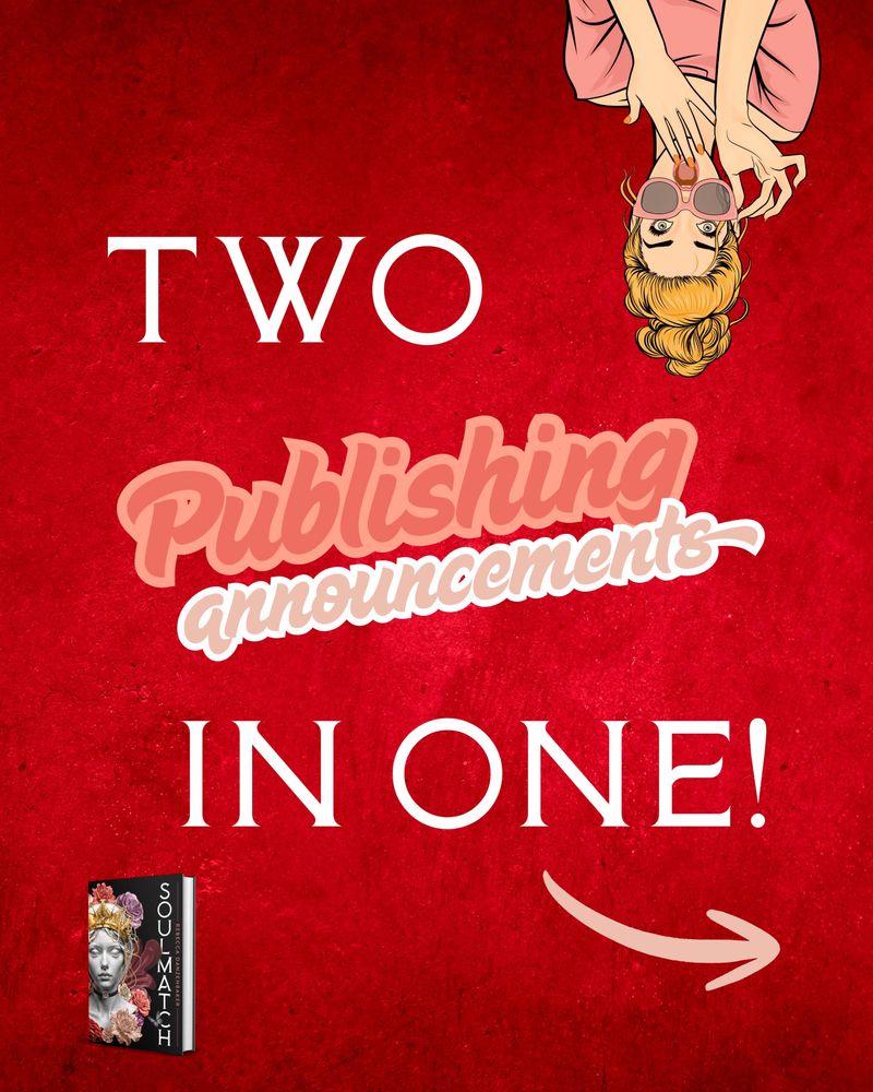 Two publishing announcements in one! Small image of Soulmatch cover. Right-facing arrow to next slide.