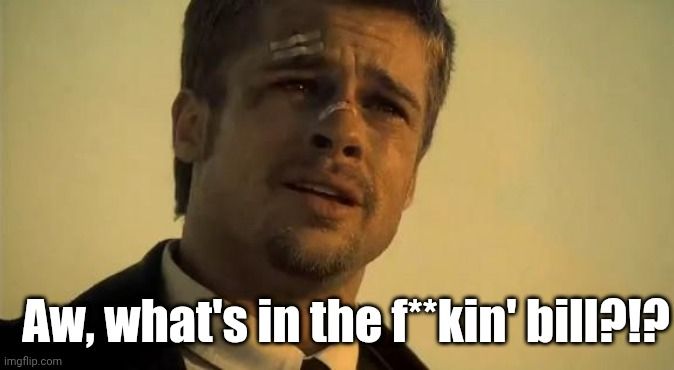 Brad Pitt in a shirt & tie with small bandages on his face in a suit & tie demands to know, 