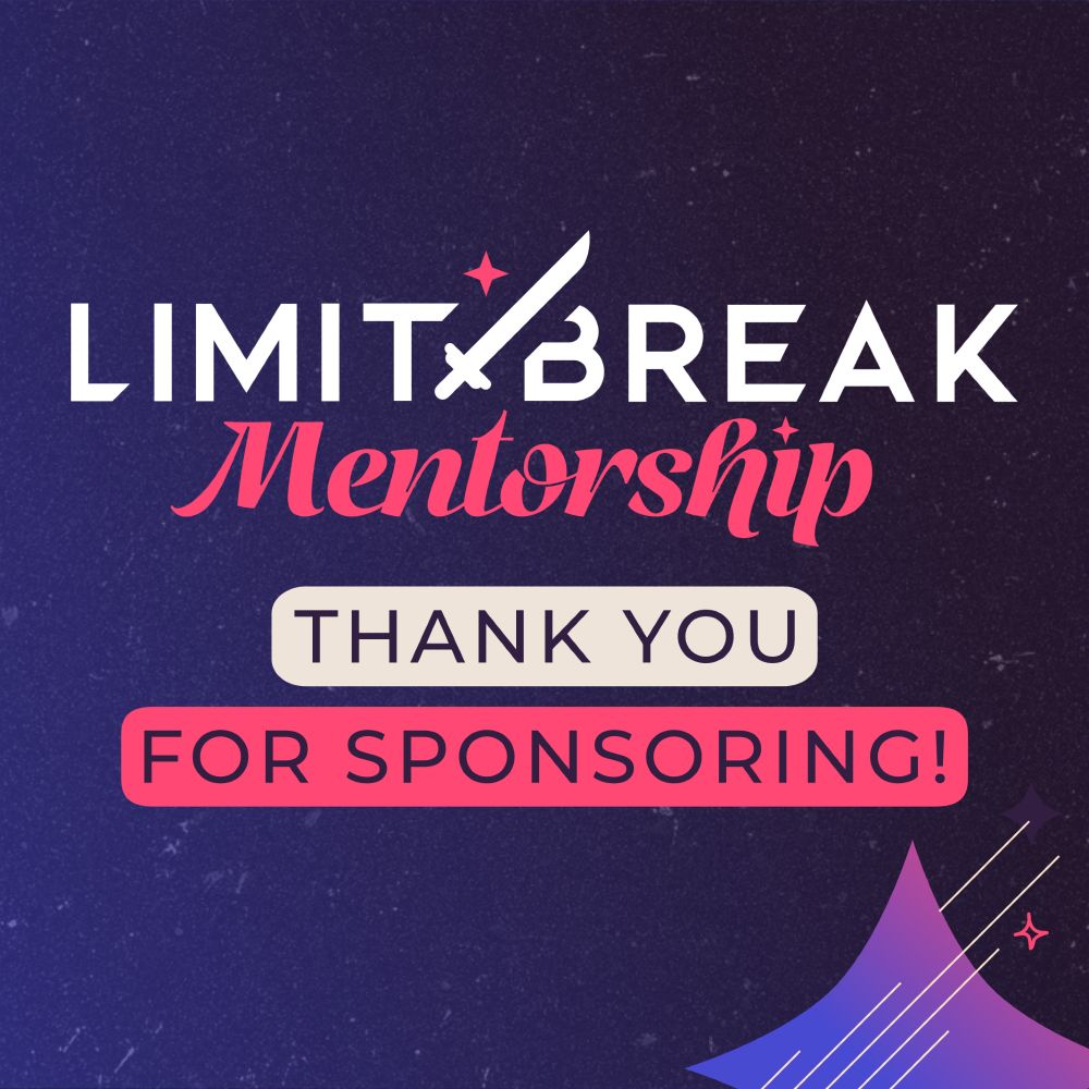Limit Break Mentorship Thankyou for Sponsoring