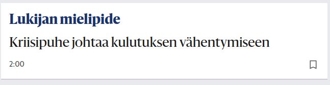 Hesarin lukijan mielipiteen otsikko: Kriisipuhe johtaa kulutuksen vähentymiseen.