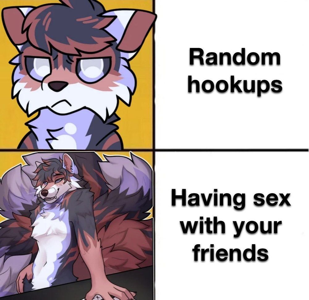 Meme: random hookups vs having sex with your friends