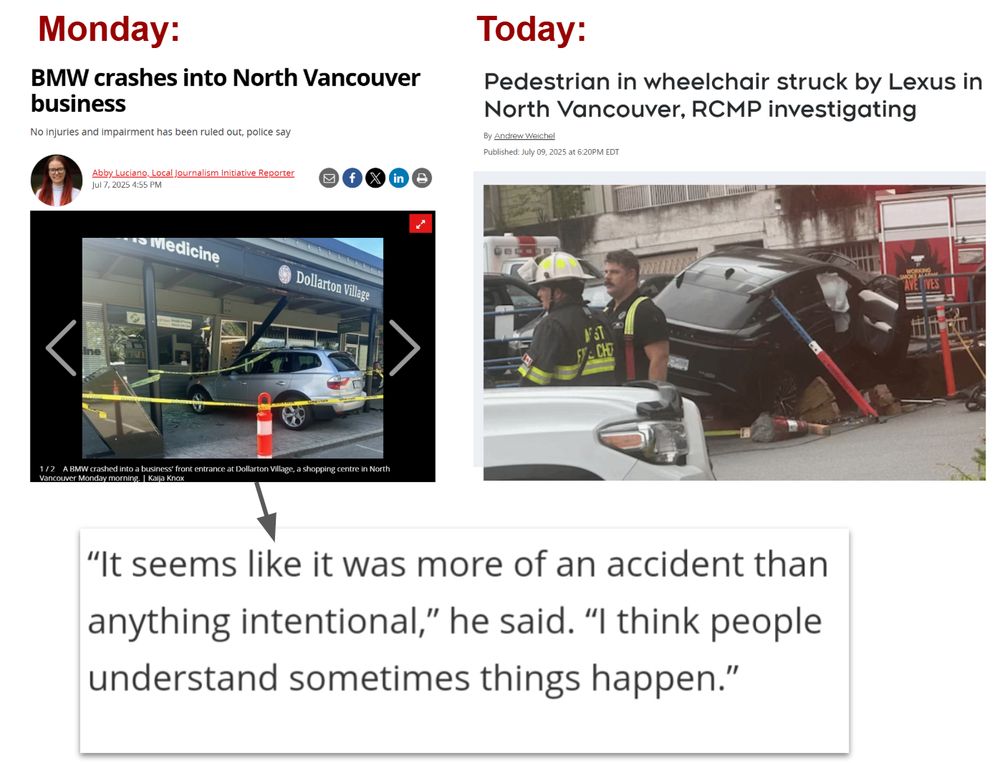 Headline on left: "BMW crashes into North Vancouver business". Quote from the RCMP: "It seems like it was more of an accident than anything intentional,” he said. “I think people understand sometimes things happen.” Headline on right: "Pedestrian in wheelchair struck by Lexus in North Vancouver, RCMP investigating"