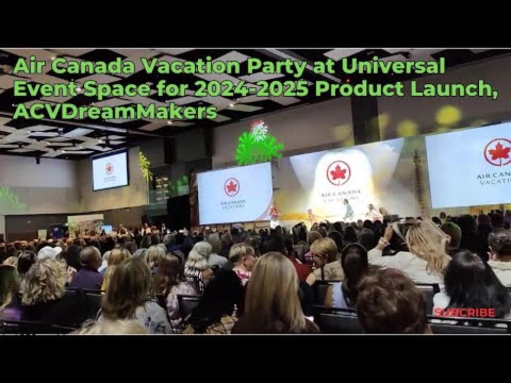 Air Canada Vacation Party at Universal Event Space for 2024-2025 Product Launch #ACVDreamMakers