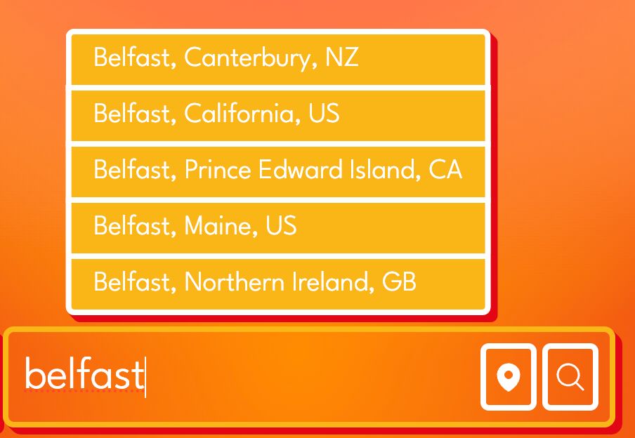A screenshot of a location search for Belfast, showing results in New Zealand, Canada, 2 in the United States and the original in Ireland.