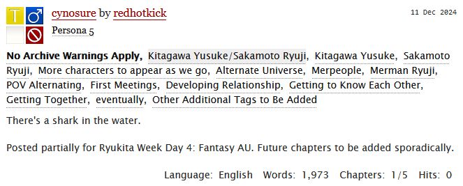 Screenshot of my fic "cynosure" on AO3, with appropriate tags to describe the contents: a Yusuke/Ryuji AU featuring Ryuji as a merman. The synopsis reads "There's a shark in the water."