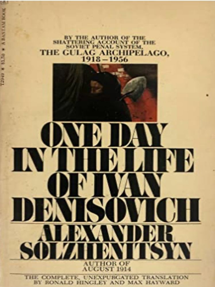 Book cover of “ONE DAY IN THE LIFE OF IVAN
DENISOVICH” by Alexander Solzhenitsyn 