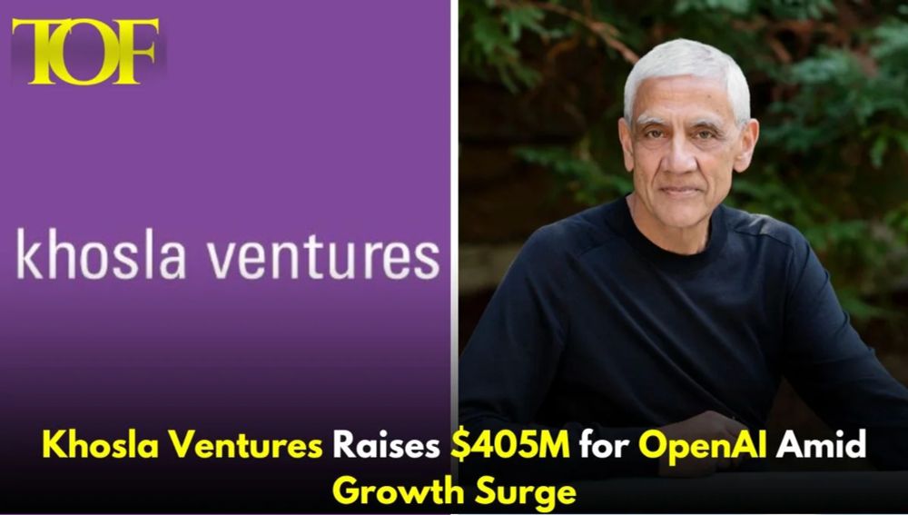 Khosla Ventures Raises $405M For OpenAI Amid Growth Surge