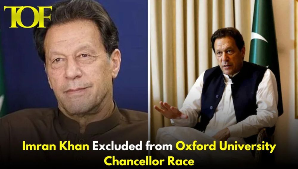 Imran Khan Excluded From Oxford University Chancellor Race