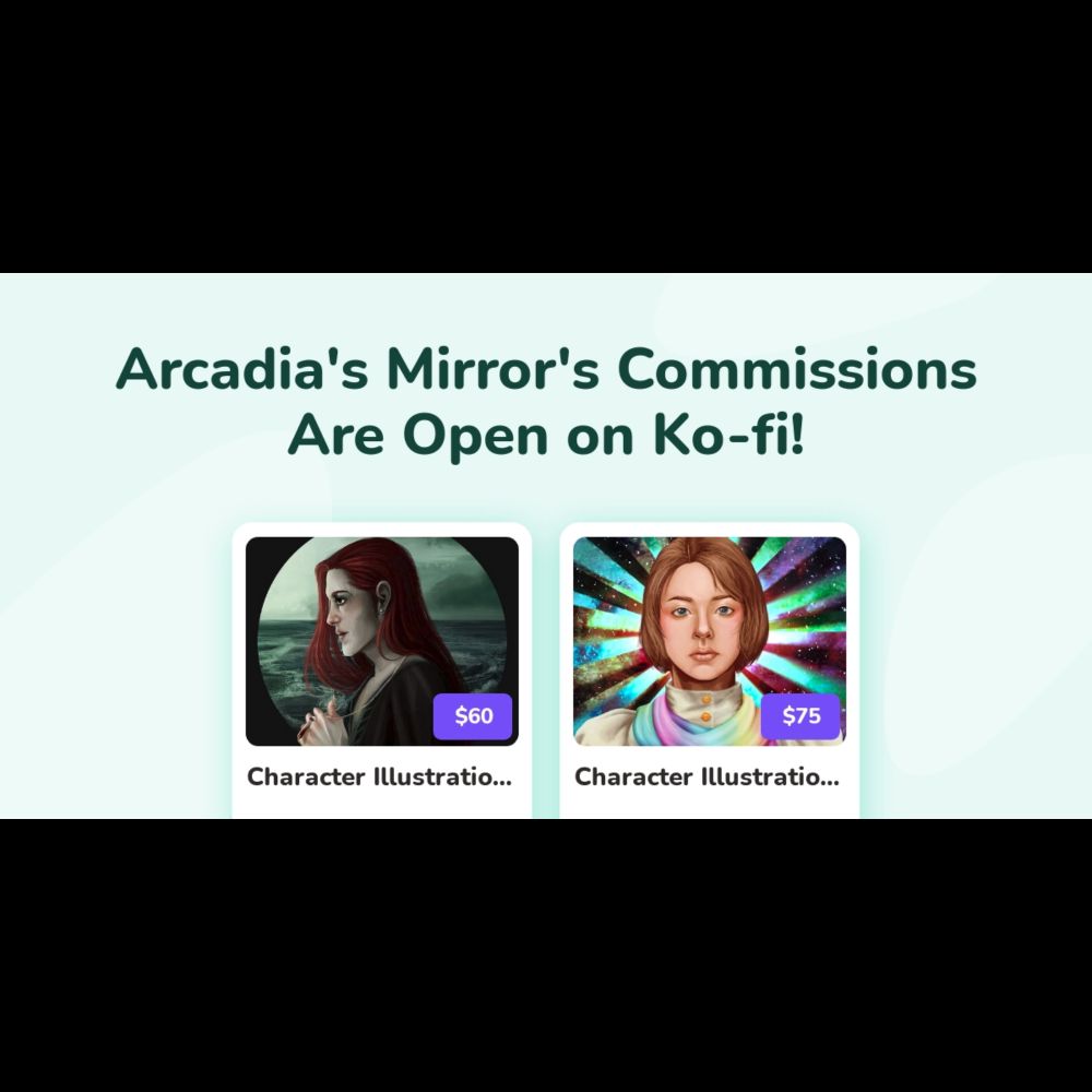 Arcadia's Mirror's Ko-fi Commissions