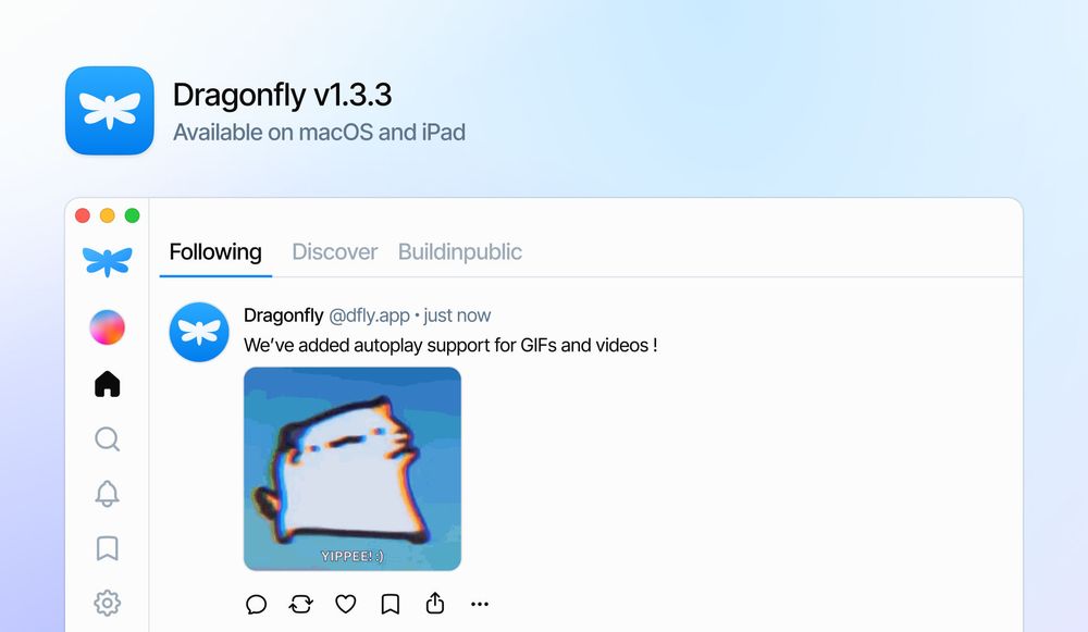 A screenshot of Dragonfly version 1.3.3 announcing support for autoplaying GIFs and videos. The interface shows the Dragonfly app running on macOS, with a post from the @dfly.app account that says, “We’ve added autoplay support for GIFs and videos!” followed by a looping animated GIF of a pixelated white cat dancing with the caption “YIPPEE! :)”