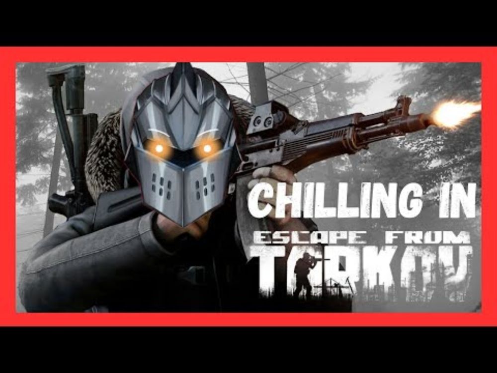Chill Tarkov