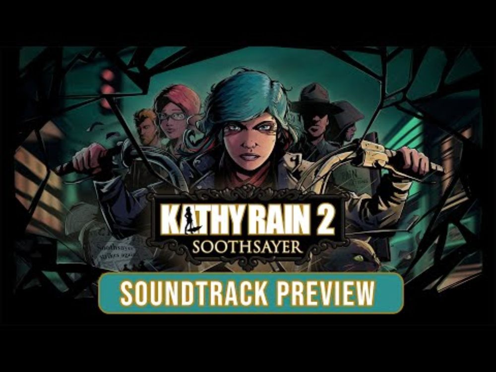Kathy Rain 2: Soothsayer | Soundtrack Preview