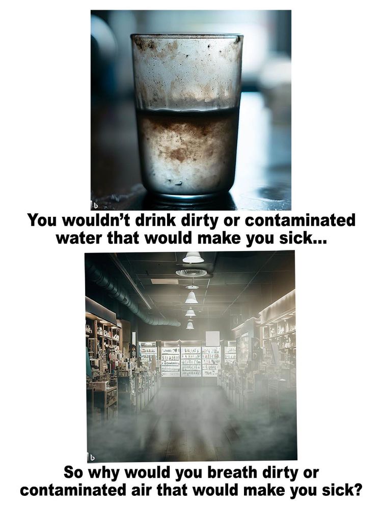 You wouldn't drink dirty or contaminated water that would make you sick...
So why would you breath dirty or contaminated air that would make you sick?
