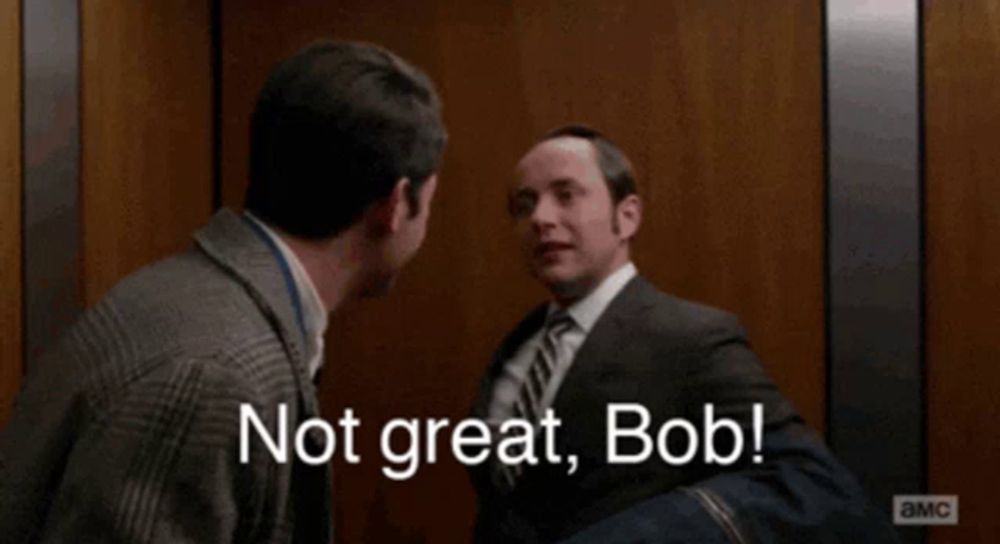 a man in a suit says not great bob