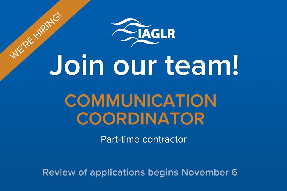 Join our team. IAGLR is hiring a communication coordinator, part-time contractor.
