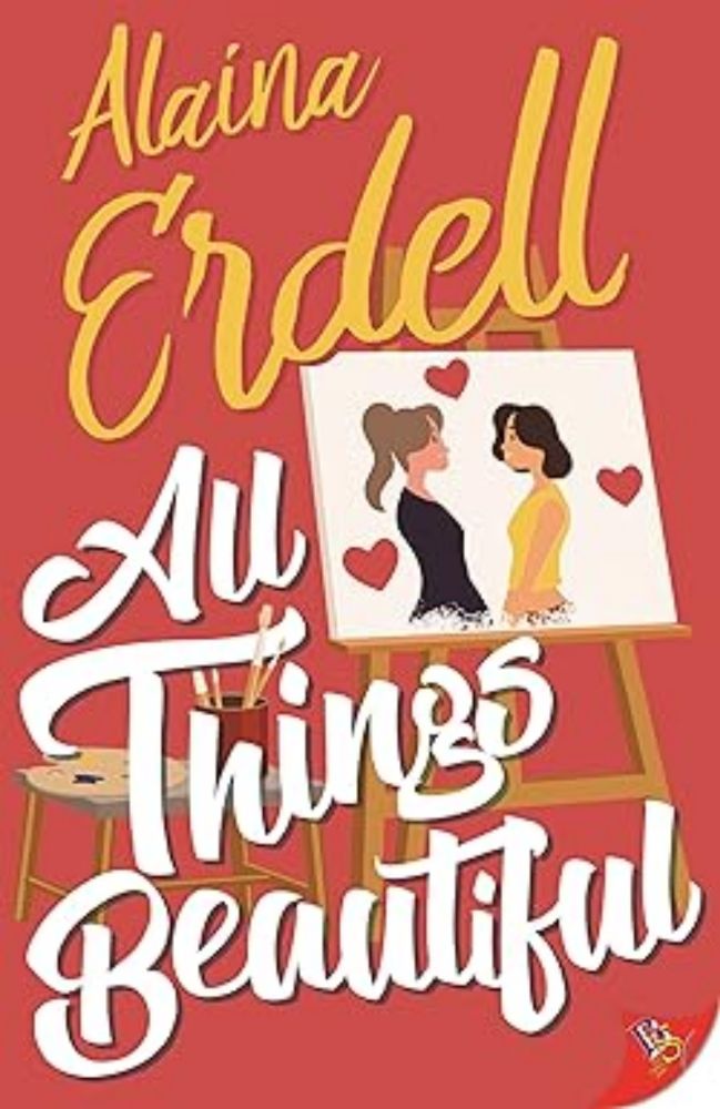 All Things Beautiful: Erdell, Alaina: 9781636794792: Amazon.com: Books