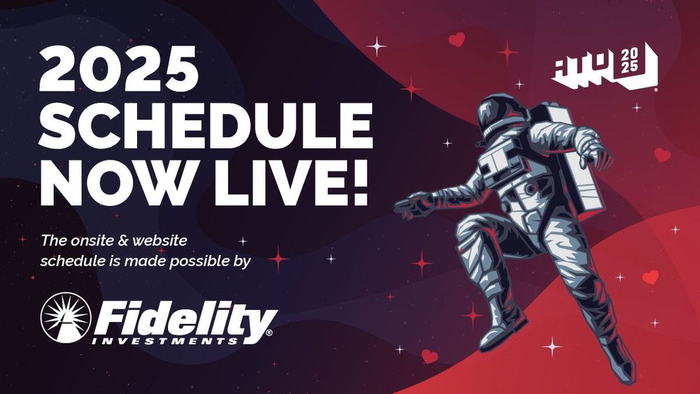 Background has astro floating around in space. Text reads 2025 Schedule Now Live! The onsite & website schedule is made possible by Fidelity Investments.