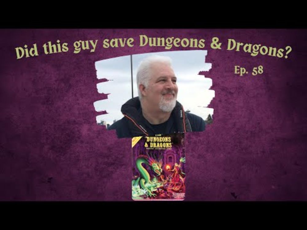 Did this guy save Dungeons & Dragons? Ep 58