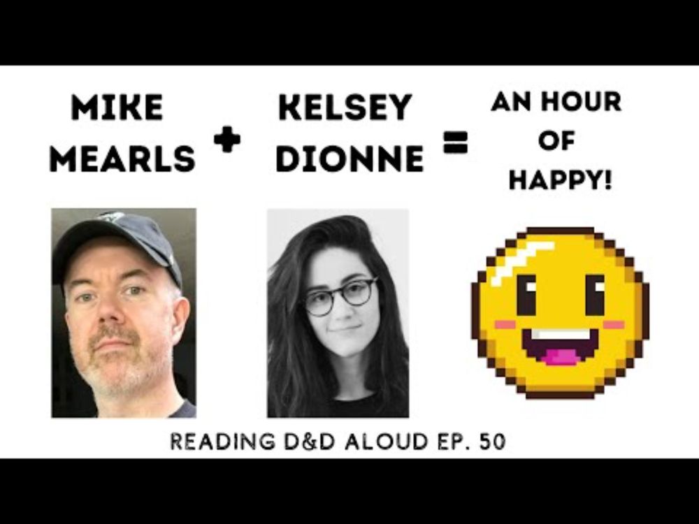 Mike Mearls + Kelsey Dionne = An Hour of Happy Ep. 50