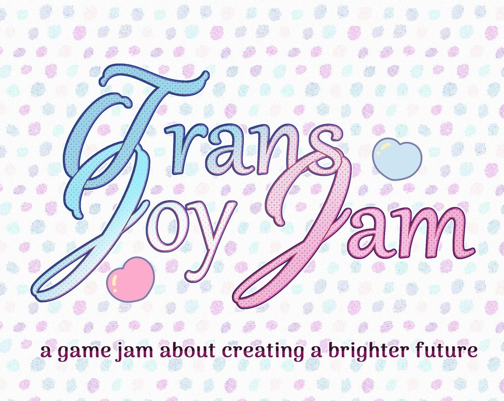 a polka dot background with text on it that says:
Trans Joy Jam
