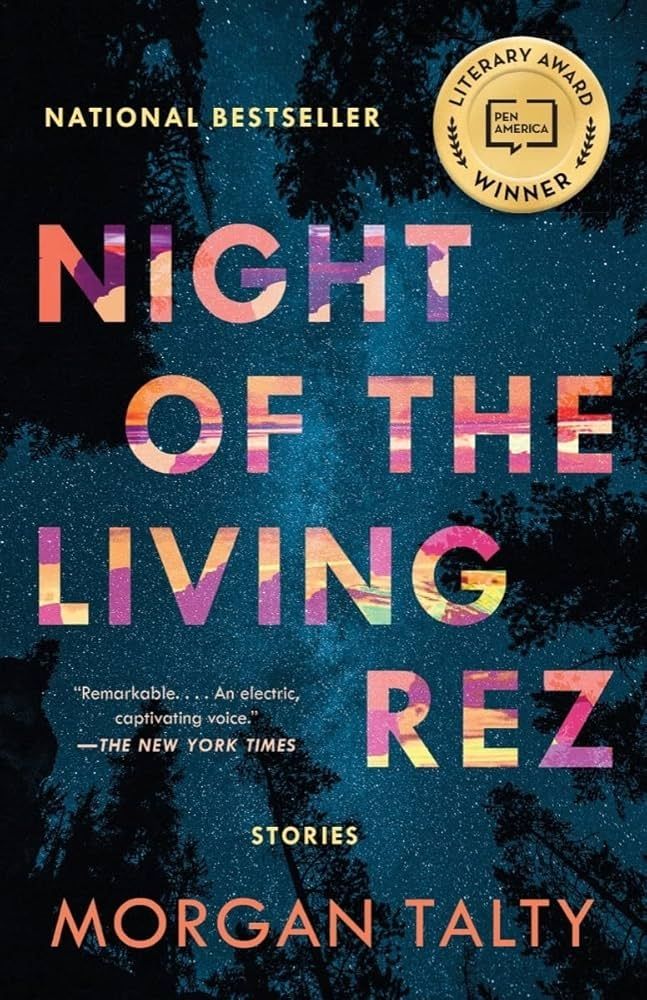 Book Title: Night of The Living Rez by Morgan Talty