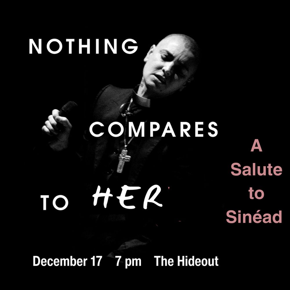Image of Sinéad O’Connor dressed in a priest’s collar and cross, with text saying “NOTHING COMPARES TO HER”