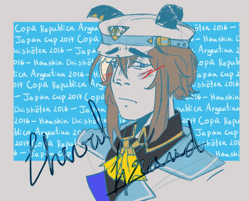 quick doodle of cheval grand from umamusume. the drawing is simply of her bust. he has his ears lowered and seems embarrassed. aditionally he has red lines over her cheeks indicating a blush.
her name is signed in something close to cursive over the drawing, and over the background colour there is a string of words comprised of her main titles.
it reads: copa republica argentina 2016 - hanshin daishoten 2016 - japan cup 2017