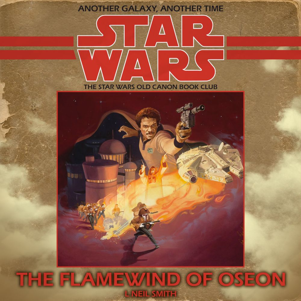 Thumbnail for the Star War Old Canon Book Club episode about Lando Calrissian and the Flamewind of Oseon