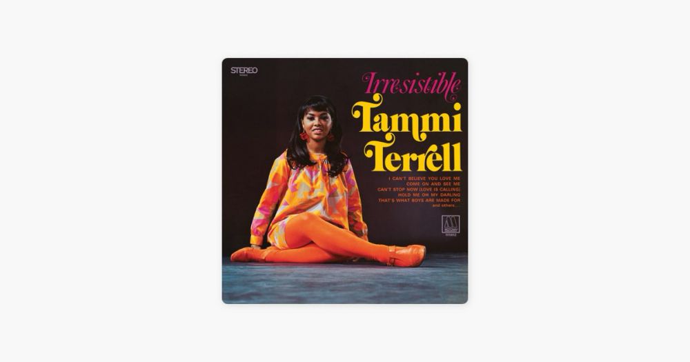 I Can't Believe You Love Me by Tammi Terrell on Apple Music