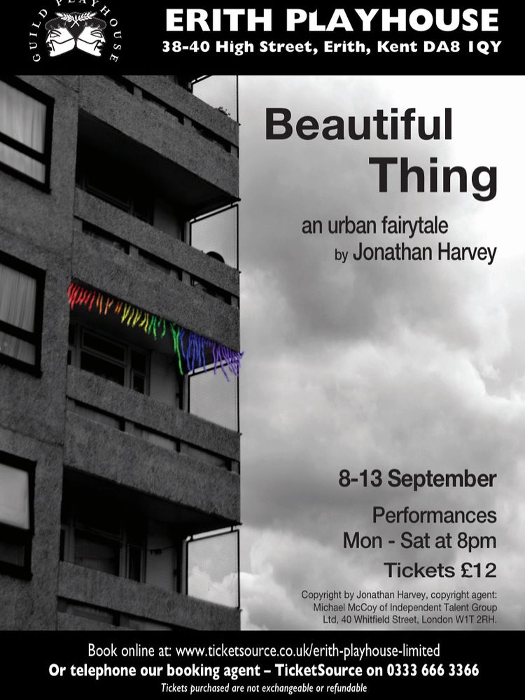 Poster for Beautiful Thing by Jonathan Harvey, 8-13th September at Erith Playhouse. Image shows a black and white block of flats against a monochrome sky, with a brightly coloured rainbow fringe dancing in the wind on one of the balconies.