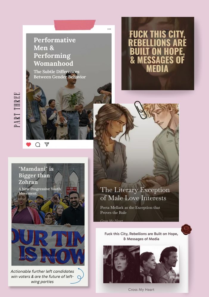 Articles on performative males vs performing womanhood, political commentary on the future of left wing parties (starting with Mamdani), the influence of positive male characters in literature, and the significance of media regarding resistance 