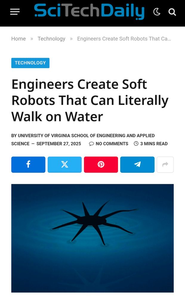 Screenshot of article from SciTech daily with the title Engineers Create Soft Robots That Can Literally Walk on Water by University of Virginia School of engineering and applied science with a picture of a spider like robot.
