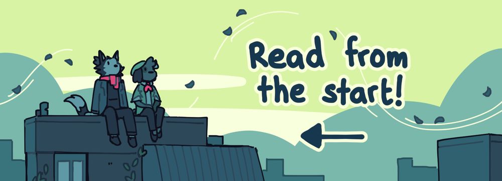A digital illustration of the same two dogs sitting on a rooftop in pale lime and sea-green colors, cast in a heavy shadow against a pale green sky. A series of leaves pass by them, with the text "Read from the start!" pointing towards them.