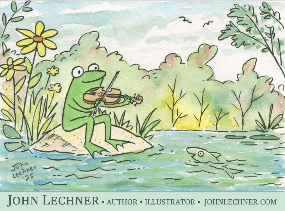 Ink and watercolor illustration of a frog playing the violin while sitting on a rock by a pond, as a fish listens happily. Text says: John Lechner, author, illustrator, www.johnlechner.com
