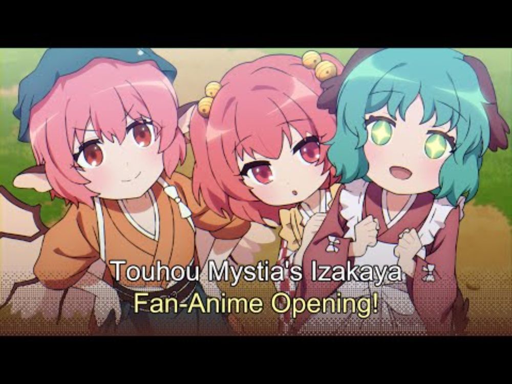 Touhou Mystia's Izakaya Fan-Anime Opening!
