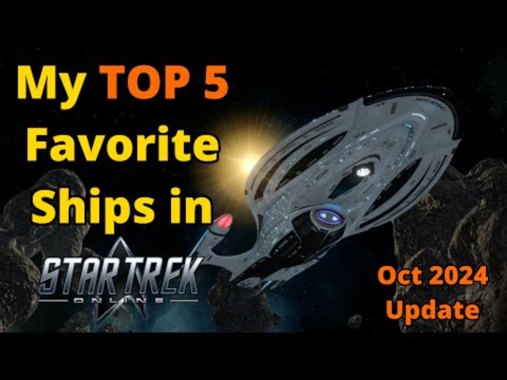 Top 5 Favorite Ships to Play in Star Trek Online  (Oct 2024 update)