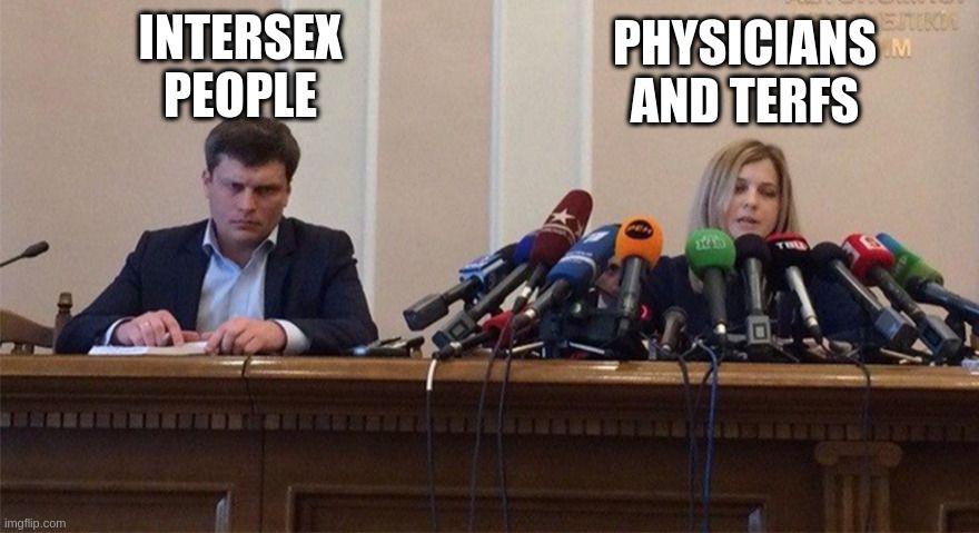 The Many Micorphones meme format. The man with a single microphone is labelled "intersex people". The woman with dozens of microphones is labelled "physicians and terfs"