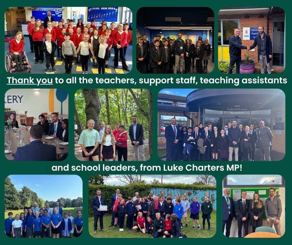 A photo collage of photos of Luke visiting schools with the text "Thank you to all the teachers, support staff, teaching assistants and school leaders, from Luke Charters MP"