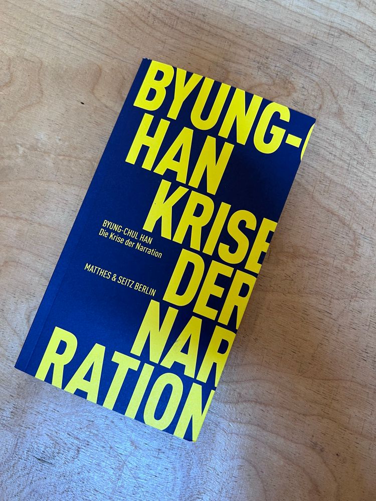 Blau-gelbes Taschenbuch, Titel Krise der Narration, Autor Byubg-Chul Han