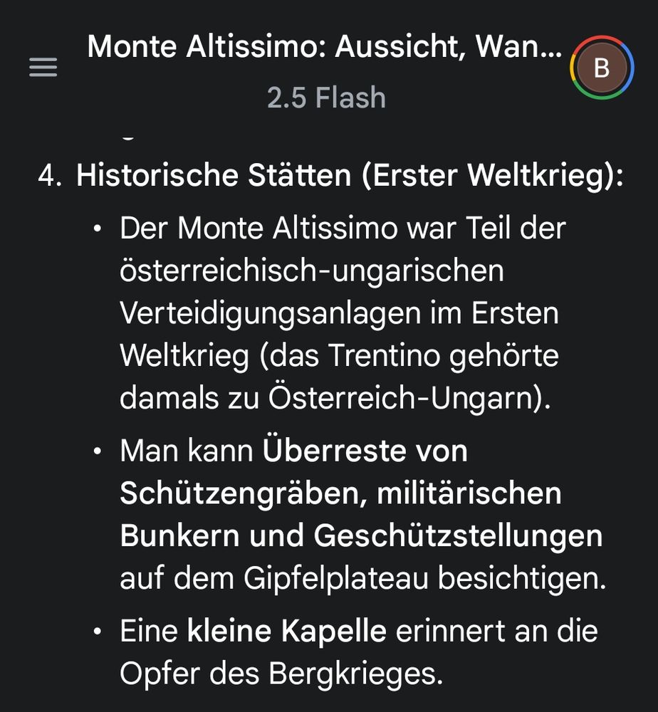 Historische Stätten (Erster Weltkrieg):
Der Monte Altissimo war Teil der österreichisch-ungarischen Verteidigungsanlagen im Ersten Weltkrieg (das Trentino gehörte damals zu Österreich-Ungarn).
Man kann Überreste von Schützengräben, militärischen Bunkern und Geschützstellungen auf dem Gipfelplateau besichtigen.
Eine kleine Kapelle erinnert an die Opfer des Bergkrieges.