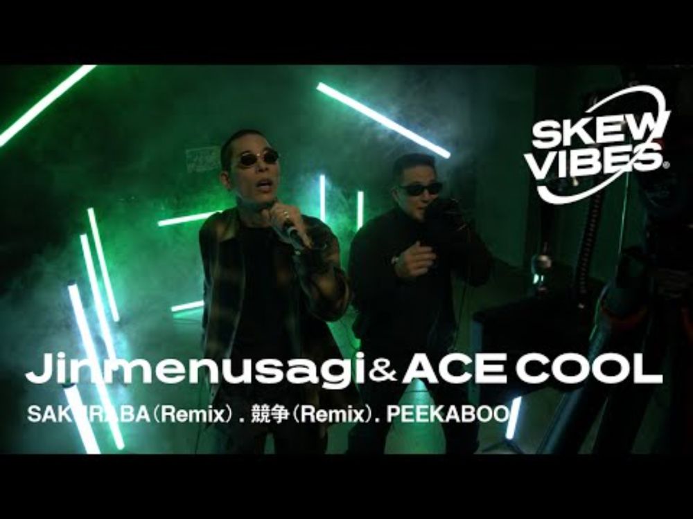 Jinmenusagi & ACE COOL -  SAKURABA . 競争 .  PEEKABOO（Live at SKEW VIBES）