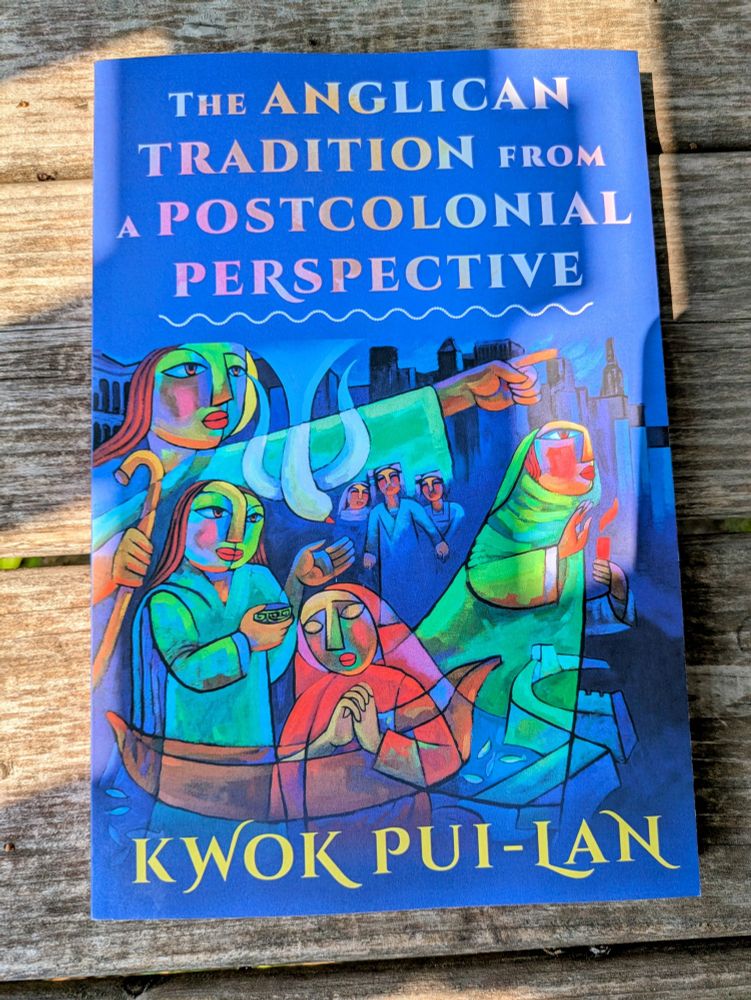 The cover of a book titled The Anglican Tradition from a Postcolonial Perspective by Kwok Pui-Lan. The cover features colorful, abstract artwork depicting several figures in a boat, with a cityscape in the background.
