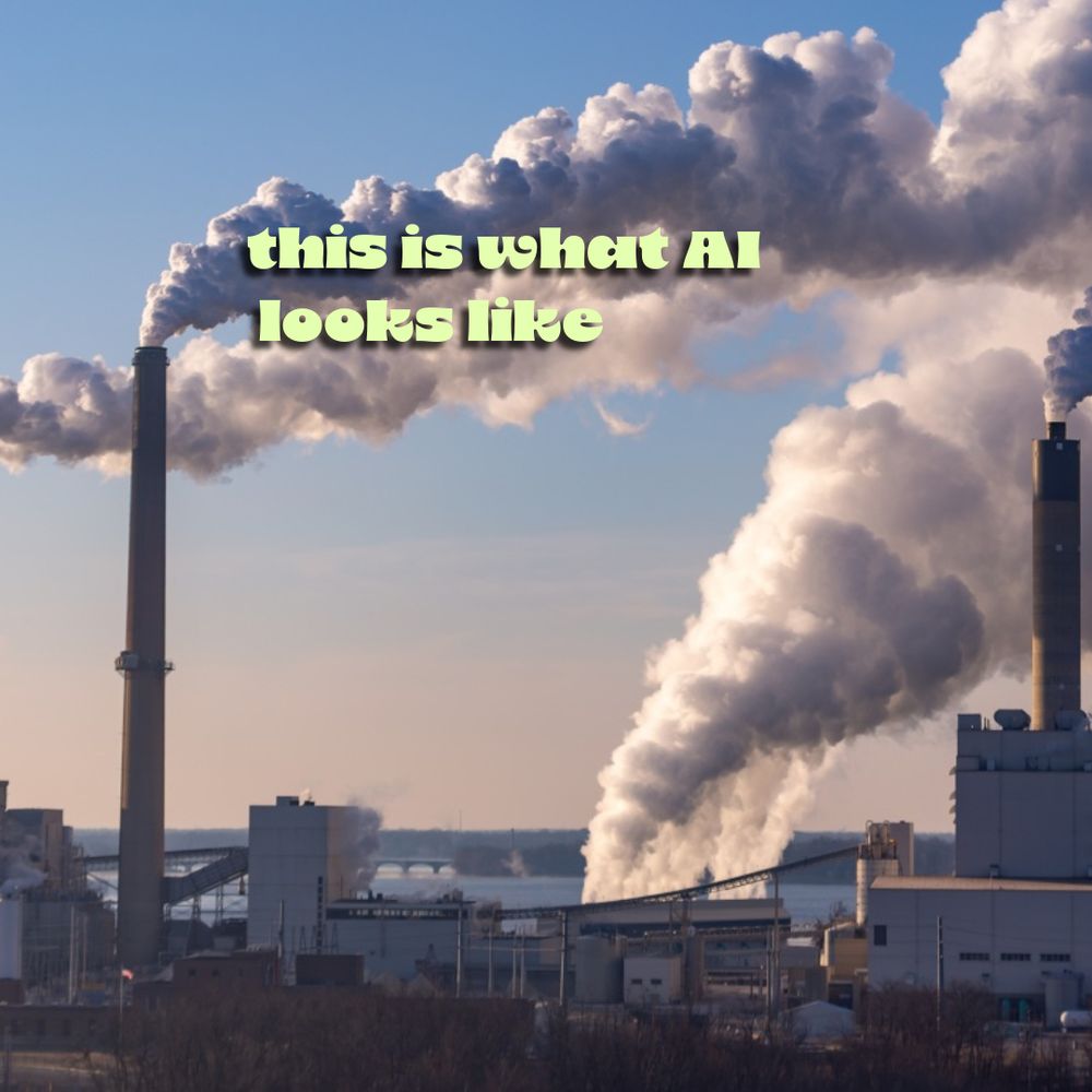Coal power plant emitting pollution
Text “this is what AI LOOKS like”