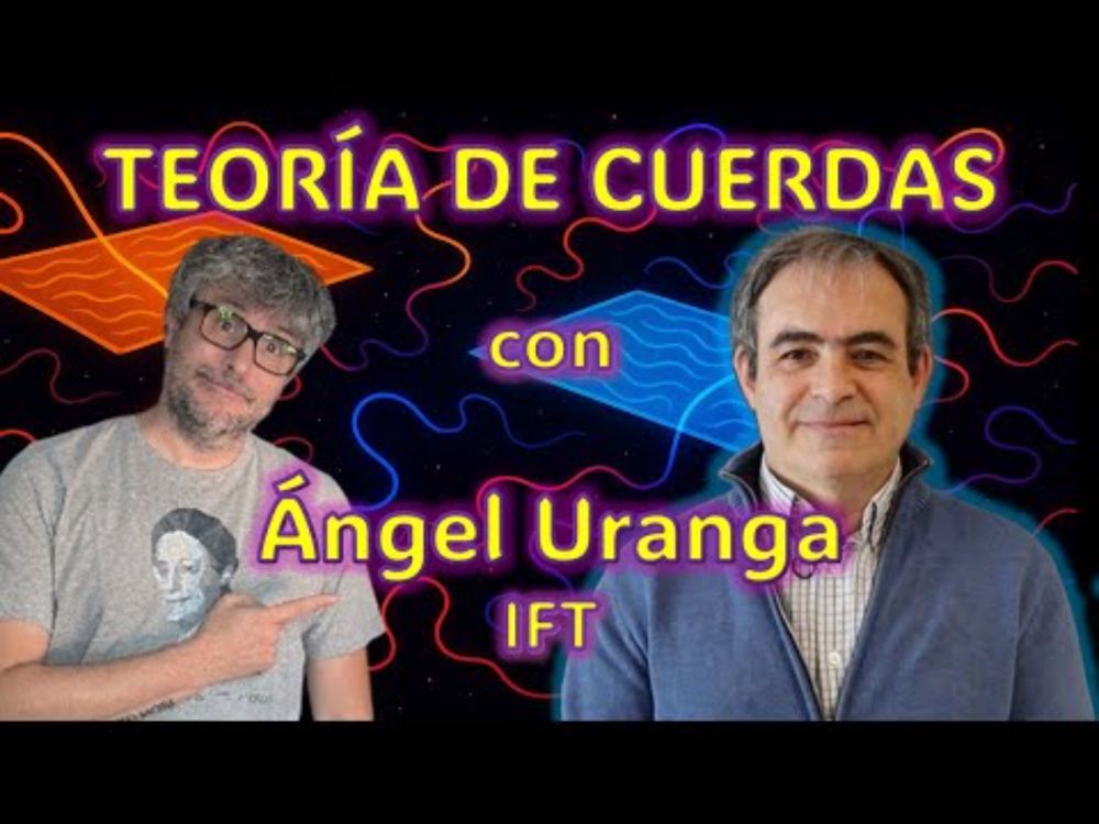 Un paseo por la Teoría de Cuerdas con Ángel Uranga