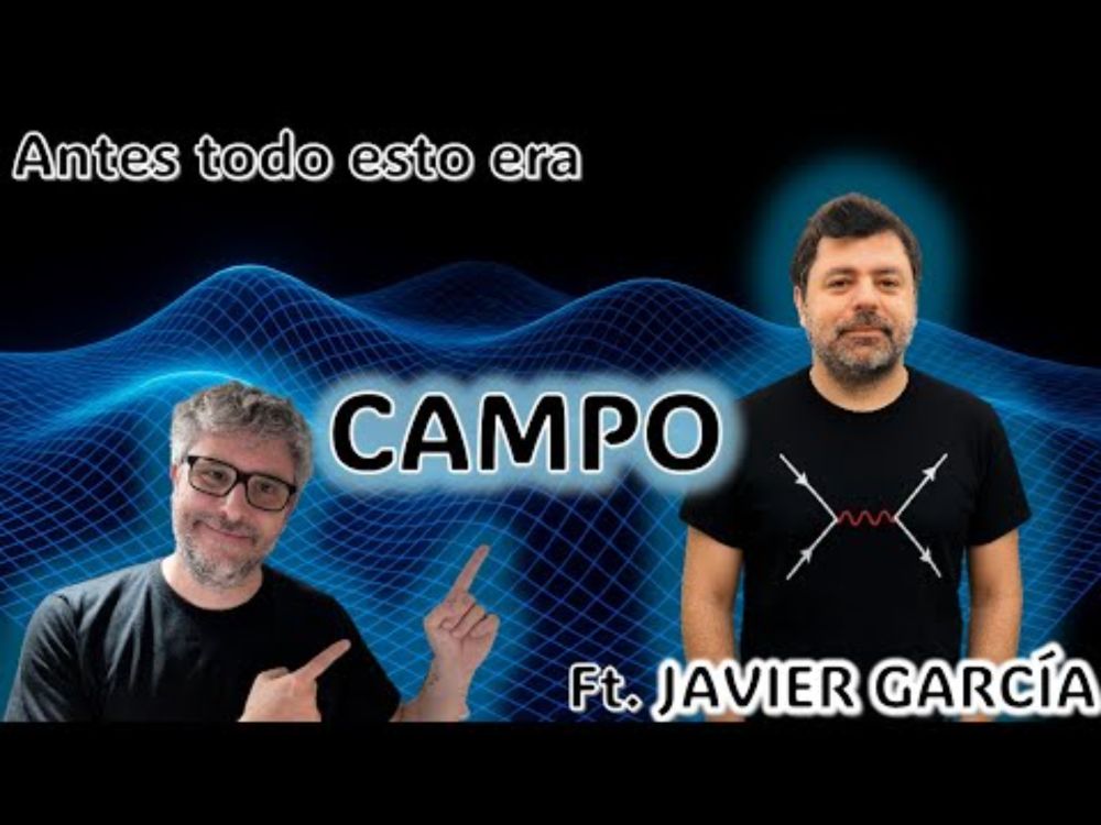 Unas reflexiones sobre la Teoría Clásica de Campos ft. JAVIER GARCÍA