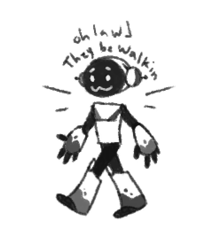 monochrome doodle of a robot with a floating head they have splatter like marking on all limbs and the text above their head says "oh lawd They be walkin"