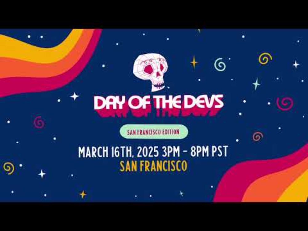 Day of the Devs 2025 - San Francisco Edition!