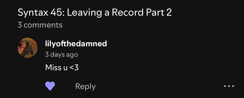 A spotify comment from lilyofthedamned that reads ‘Miss u <3’