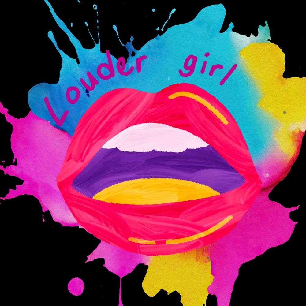Black background with digital art of opened red lips in front of a blue, pink and yellow paint splash. Pink text reads "Louder girl"